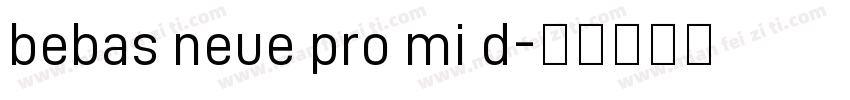 bebas neue pro mi d字体转换